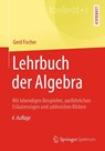 Lehrbuch der Algebra - Gerd Fischer - 9783658192174