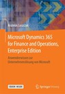 Microsoft Dynamics 365 for Finance and Operations, Enterprise Edition - Andreas Luszczak - 9783658197995