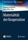 Materialitat Der Kooperation - Sebastian Giessmann ; Tobias Roehl ; Ronja Trischler - 9783658208042