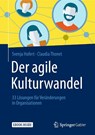 Der agile Kulturwandel - Svenja Hofert ; Claudia Thonet - 9783658221713