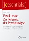 Freud Heute: Zur Relevanz Der Psychoanalyse - Timo Storck - 9783658241759