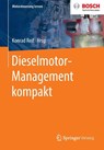 Dieselmotor-Management kompakt - Konrad Reif - 9783658279547