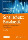 Schallschutz: Bauakustik - Wolfgang M Willems ; Alexandra Wagner ; Diana Stricker - 9783658284534