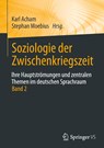 Soziologie der Zwischenkriegszeit. Ihre Hauptströmungen und zentralen Themen im deutschen Sprachraum - Stephan Moebius ;  Karl Acham - 9783658314002