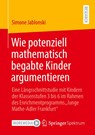 Wie Potenziell Mathematisch Begabte Kinder Argumentieren - Simone Jablonski - 9783658333843