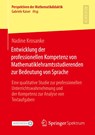 Entwicklung Der Professionellen Kompetenz Von Mathematiklehramtsstudierenden Zur Bedeutung Von Sprache - Nadine Krosanke - 9783658335045