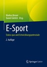 E-Sport - Markus Breuer ; Daniel Gorlich - 9783658360788