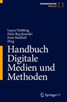Handbuch Digitale Medien und Methoden - Laura Niebling ; Felix Raczkowski ; Sven Stollfuß - 9783658366247