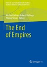The End of Empires - Michael Gehler ; Robert Rollinger ; Philipp Strobl - 9783658368753
