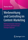 Werbewirkung und Controlling im Content-Marketing - Thomas Hoerner - 9783658370145
