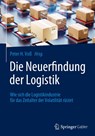 Die Neuerfindung der Logistik - Peter H. Voß - 9783658410834
