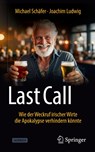 Last Call - Joachim Ludwig ; Michael Schäfer - 9783658444099
