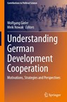 Understanding German Development Cooperation - Wolfgang Gieler ; Meik Nowak - 9783658455958