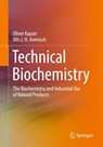 Technical Biochemistry - Nils J. H. Averesch ; Oliver Kayser - 9783658471200