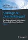 Soziologie der Zwischenkriegszeit. Ihre Hauptströmungen und zentralen Themen im deutschen Sprachraum - Karl Acham ; Stephan Moebius - 9783658477462