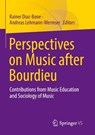 Perspectives on Music after Bourdieu - Rainer Diaz-Bone ; Andreas Lehmann-Wermser - 9783658491444