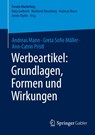 Werbeartikel: Grundlagen, Formen und Wirkungen - Andreas Mann ; Greta Sofie Möller ; Ann-Catrin Pristl - 9783658501280