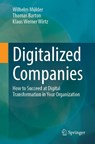 Digitalized Companies - Wilhelm Mulder ; Thomas Barton ; Klaus Werner Wirtz - 9783658503383