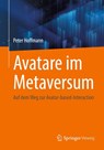 Avatare im Metaversum - Peter Hoffmann - 9783658510367