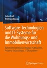 Software-Technologien und IT-Systeme für die Wohnungs- und Immobilienwirtschaft - Heiko Gsell ; Arne Rajchowski - 9783658511289