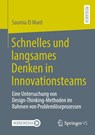 Schnelles und langsames Denken in Innovationsteams - Soumia El Mard - 9783658512903