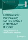 Kommunikative Positionierung von Unternehmen in öffentlichen Diskursen - Jana Brockhaus - 9783658514853