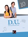 D.U. DeutschUnterricht 10 Lehrbuch Bayern - Stefan Rauwolf ; Gunter Fuchs ; Lisa Gaier ; Cora Gierse - 9783661110400