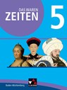 Das waren Zeiten 5 Schülerband Neue Ausgabe Baden-Württemberg - Markus Benzinger ; Dieter Brückner ; Michael Brabänder ; Ebru Cosan - 9783661310459