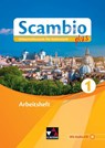 Scambio plus AH 1 - Antonio Bentivoglio ; Paola Bernabei ; Verena Bernhofer ; Anna Campagna - 9783661391267
