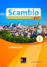 Scambio plus AH 1 - Antonio Bentivoglio ; Paola Bernabei ; Verena Bernhofer ; Anna Campagna - 9783661391267
