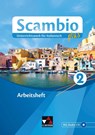 Scambio plus 2 Arbeitsheft - Antonio Bentivoglio ; Verena Bernhofer ; Paola Bernabei ; Anna Campagna - 9783661391274