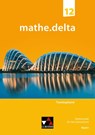 mathe.delta Bayern Trainingsband 12 - Anne Brendel ; Sabrina Fuchs ; Sabine Reither ; Martina Schmidt-Kessel - 9783661630427