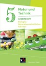 Natur und Technik 5: Biologie / Naturwissenschaftliches Arbeiten Arbeitsheft - Kathrin Gritsch ; Margit Schmidt ; Bernhard Schnepf ; Erik Schuhmann - 9783661660219
