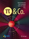 Pi und Co. - Ehrhard Behrends ; Peter Gritzmann ; Gunter M. Ziegler - 9783662488713