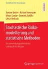 Stochastische Risikomodellierung Und Statistische Methoden - Torsten Becker ; Richard Herrmann ; Viktor Sandor ; Dominik Schafer - 9783662494066