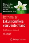 Rothmaler - Exkursionsflora von Deutschland, Gefaßpflanzen: Atlasband - Eckehart J. Jager ; Frank Muller ; Christiane Ritz - 9783662497098