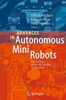 Advances in Autonomous Mini Robots - Ulrich Ruckert ; Sitte Joaquin ; Werner Felix - 9783662521601