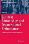 Business Partnerships and Organizational Performance - JIANG,  Wei - 9783662525340