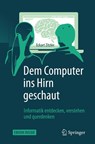 Dem Computer ins Hirn geschaut - Eckart Zitzler - 9783662536650