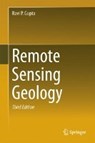 Remote Sensing Geology - GUPTA,  Ravi P. - 9783662558744
