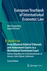 From Bilateral Arbitral Tribunals and Investment Courts to a Multilateral Investment Court - Marc Bungenberg ; August Reinisch - 9783662597347