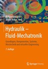 Hydraulik - Fluid-Mechatronik - Norbert Gebhardt ; Jürgen Weber - 9783662606636