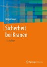 Sicherheit bei Kranen - Jürgen Koop - 9783662615355