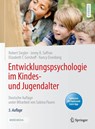 Entwicklungspsychologie im Kindes- und Jugendalter - Robert Siegler ; Jenny R. Saffran ; Elizabeth T. Gershoff ; Nancy Eisenberg - 9783662627716