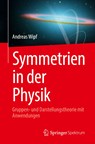 Symmetrien in der Physik - Andreas Wipf - 9783662663127