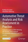 Automotive Threat Analysis and Risk Assessment in Practice - Rodrigo Do Carmo ; Alexander Schlensog - 9783662696163