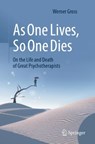 As One Lives, So One Dies - Werner Gross - 9783662700600