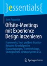 Offsite-Meetings mit Experience Design inszenieren - Sven Poguntke - 9783662706718