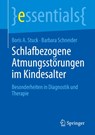 Schlafbezogene Atmungsstörungen im Kindesalter - Barbara Schneider ; Boris A. Stuck - 9783662708958