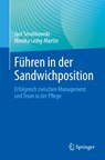Führen in der Sandwichposition - Joel Smolibowski ; Monika Ledig-Martin - 9783662716816